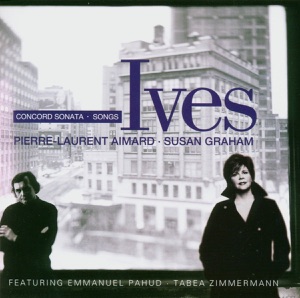 Ives : Songs, Piano Sonata "Concord Mass, 1840-60"
