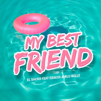 My Best Friend (feat. Edaexx & Blu Belle) - Single