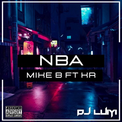 NBA (feat. mike B, Kr$) - Single