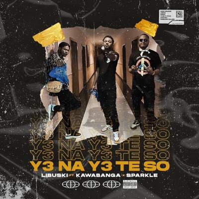 Ye Na Ye Te So (feat. Kawabanga & Sparkle) - Single