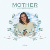 Mother (feat. Baby Yungin & Es Smiley) - Single - Young Swayze