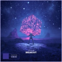 Breakout - Single - Trixtor