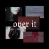 Over It - Single