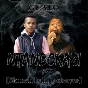 Ntandokazi (feat. Skhunah Dah Destroyer)