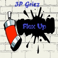 Flex Up (feat. 3p Grizz) - Single - Tribe