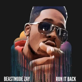 Run It Back Beastmode Zay
