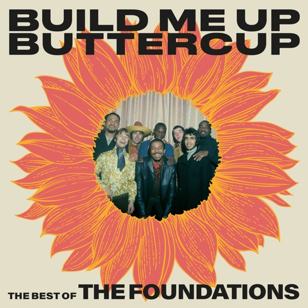 Build Me Up Buttercup: The Best of The Foundations – Album par The  Foundations – Apple Music