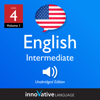 Learn English - Level 4: Intermediate English, Volume 1: Lessons 1-25 - Innovative Language Learning