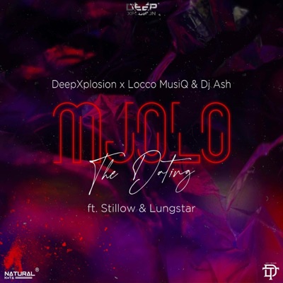 Mjolo The Dating (feat. Locco Musiq, Dj'Ash, Stillow & Lungster) - Single