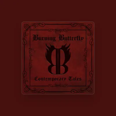 Listen to Burning Butterfly, watch music videos, read bio, see tour dates & more!