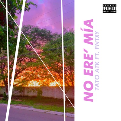 No Ere' Mia (feat. Fntxy) - Single
