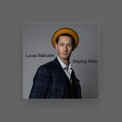 Listen to Lucas Babuder, watch music videos, read bio, see tour dates & more!