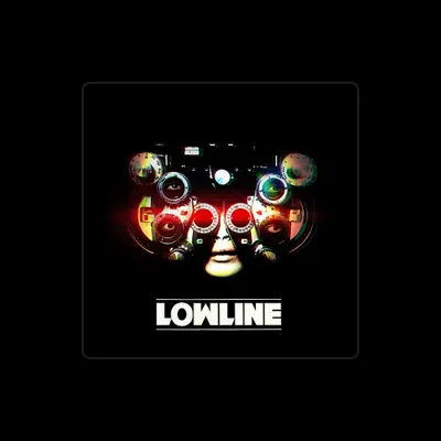 Listen to Lowline, watch music videos, read bio, see tour dates & more!
