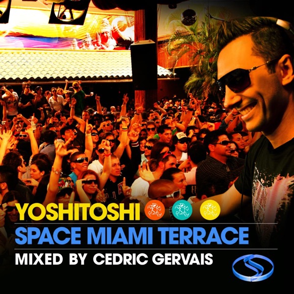 Yoshitoshi Space Miami Terrace (Mixed By Cedric Gervais) - Cedric Gervais