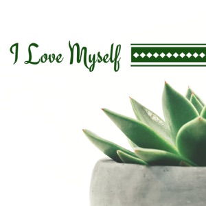 I Love Myself