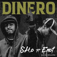 Dinero (feat. Enof) - Single - S.H.O