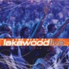 Better Than Life : The Best of Lakewood (Live)