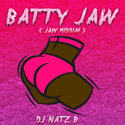 Batty Jaw (Jaw Riddim) - Single