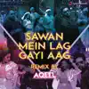 Stream & download Sawan Mein Lag Gayi Aag Remix (By DJ Aqeel) [From "Ginny Weds Sunny"] - Single