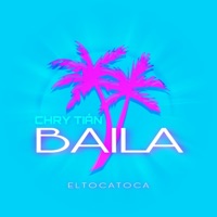 Baila (El Toca Toca) - Single - Chry Tián