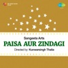 Paisa Aur Zindagi (Original Motion Picture Soundtrack) - Single