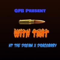 With That (feat. NT the Dream) - Single - ABK DRACO