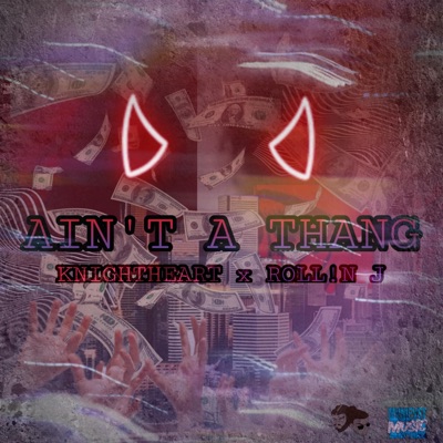 Ain't a Thang (feat. Roll!n J) - Single