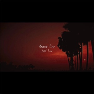 Reverse Time(Lost Time) - Single