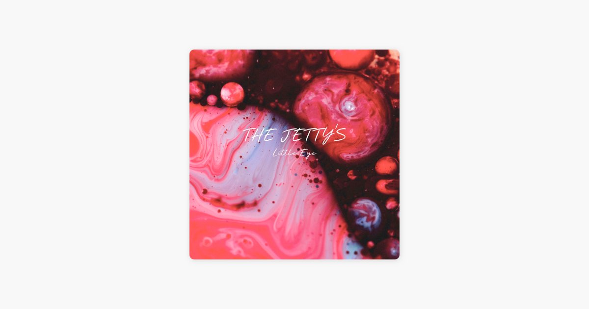 Little Eye – Song by The Jettys – Apple Music Little Eye by The Jettys on Apple Music
