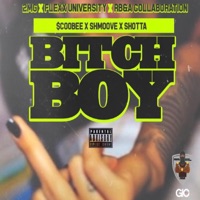 Bitch Boy (feat. Shmoove & Shotta) - Single - RBA Scoobee