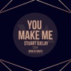 You Make Me - Single