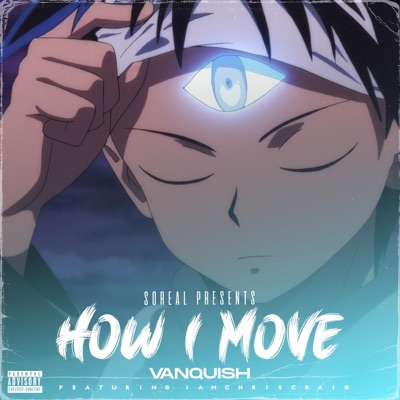 How I Move (feat. IAMCHRISCRAIG) - Single