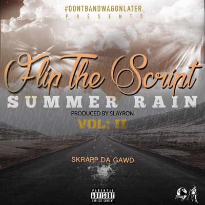 Flip the Script Vol 2 : Summer Rain