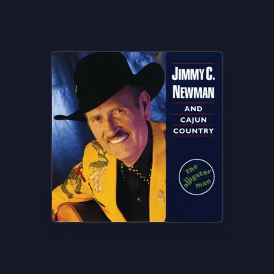 Listen to Jimmy C. Newman, watch music videos, read bio, see tour dates & more!