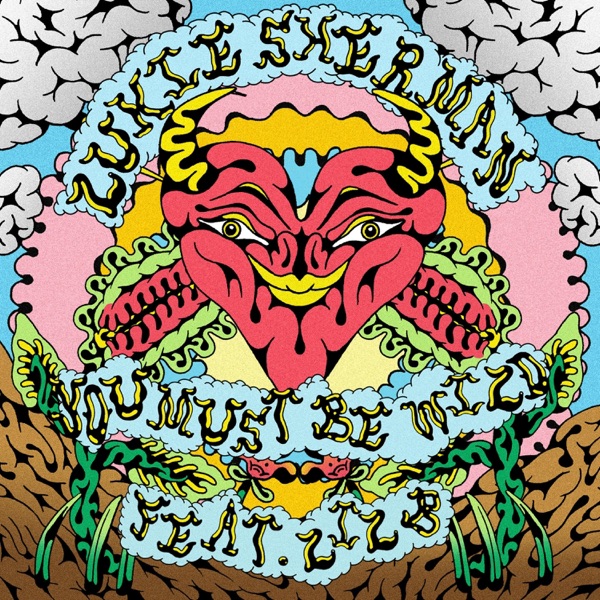 You Must Be Wild (feat. Lil B)