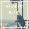Djmike - Break My Heart