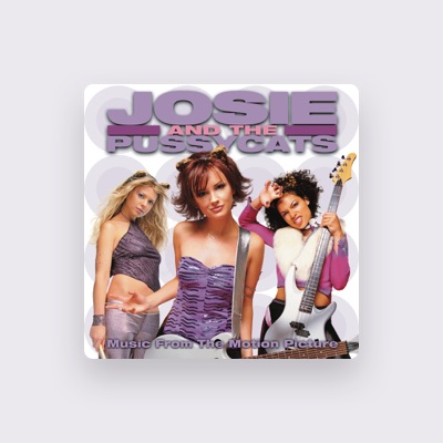 Listen to Josie and the Pussycats, watch music videos, read bio, see tour dates & more!