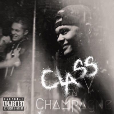 Class & Champagne (feat. Graphyti) - Single