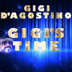 Gigi's Time - EP - Gigi D'Agostino Gigi's Time - EP - Gigi D'Agostino