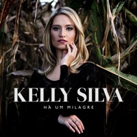 Há um Milagre - Kelle Silva
