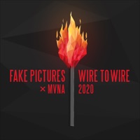 Wire To Wire 2020 - Single - Fake Pictures & MVNA