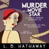 Murder of a Movie Star: A Cozy Historical Murder Mystery (The Posie Parker Mystery Series, Book 5) (Unabridged) - L.B. Hathaway