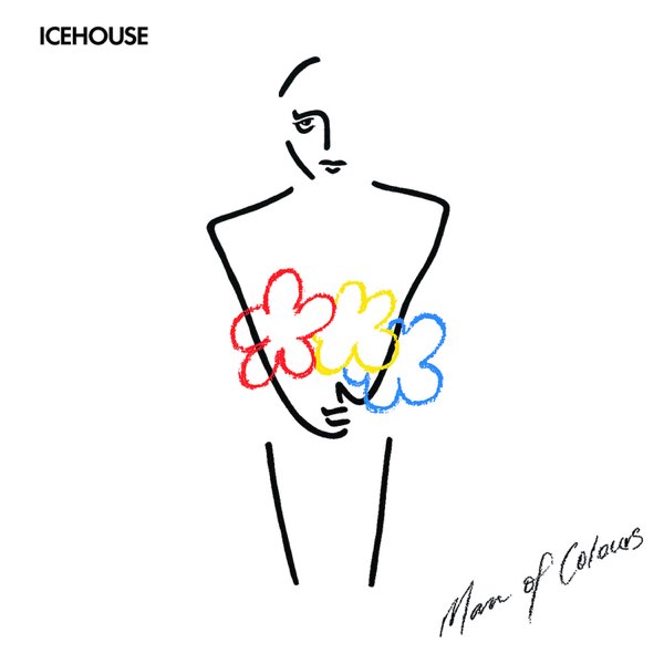 Man of Colours - Album by ICEHOUSE - Apple Music