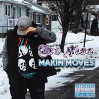 Makin' Moves - Single - Tre Fixx