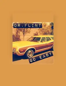 Listen to Dr. Flint, watch music videos, read bio, see tour dates & more!
