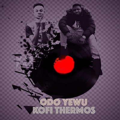 Odo Yewu (feat. Korsah) - Single