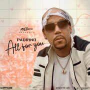 All for You - Padrino & ZJ Chrome