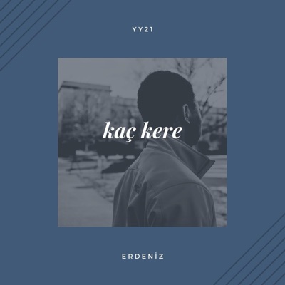 Kaç Kere (feat. YY21) - Single