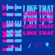 Like It Like That Single