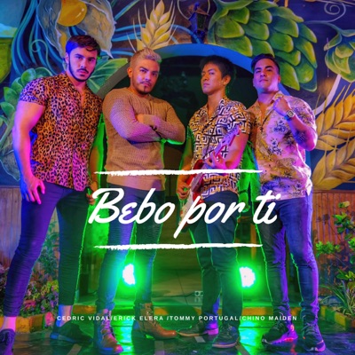 Bebo por Ti (feat. Chino Maiden) - Single